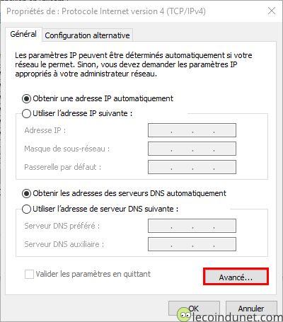 Windows 10 - Protocol IPv4 propriété - Bouton avancé Windows 10 - Protocol IPv4 propriété - Bouton avancé