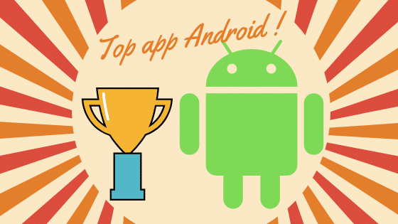 Les meilleures applications gratuites sur Android