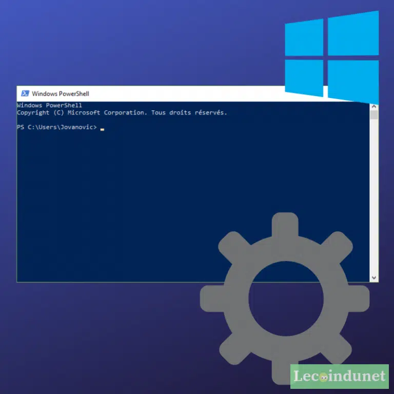 Comment ouvrir et utiliser PowerShell avec Windows 10
