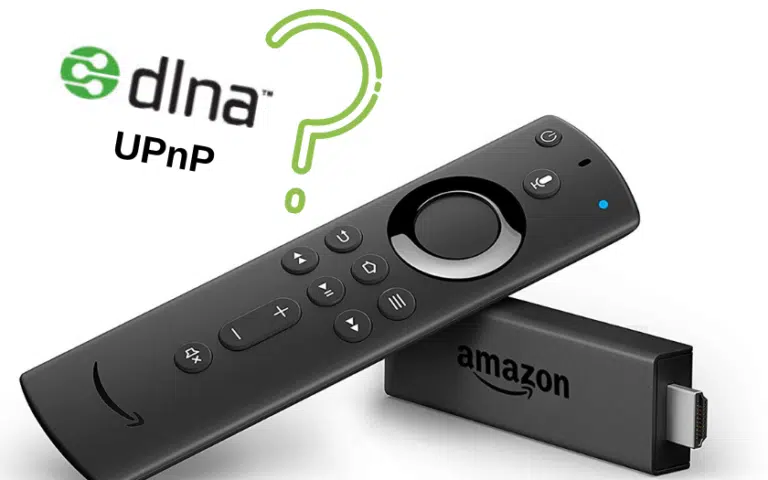 Utiliser l’Amazon Fire TV Stick avec DLNA/UPnP