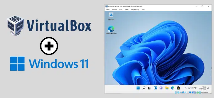 Installer Windows 11 avec VirtualBox