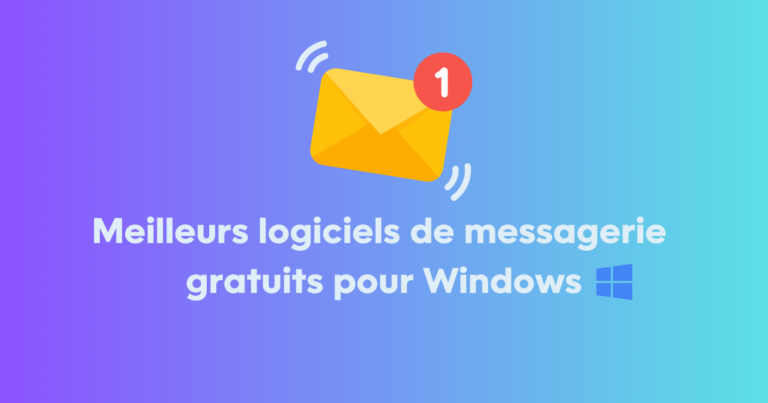 11 meilleurs logiciels de messagerie gratuits pour Windows