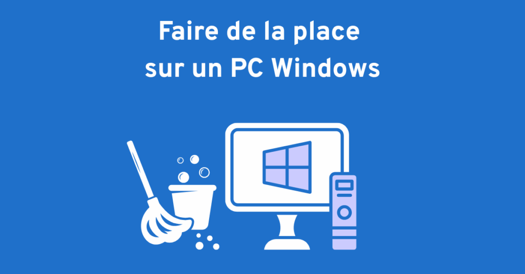 faire de la place pc windows