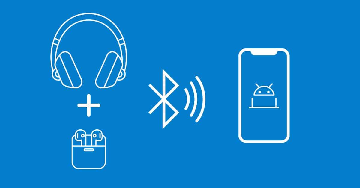 Android : connecter 2 casques/appareils Bluetooth en même temps